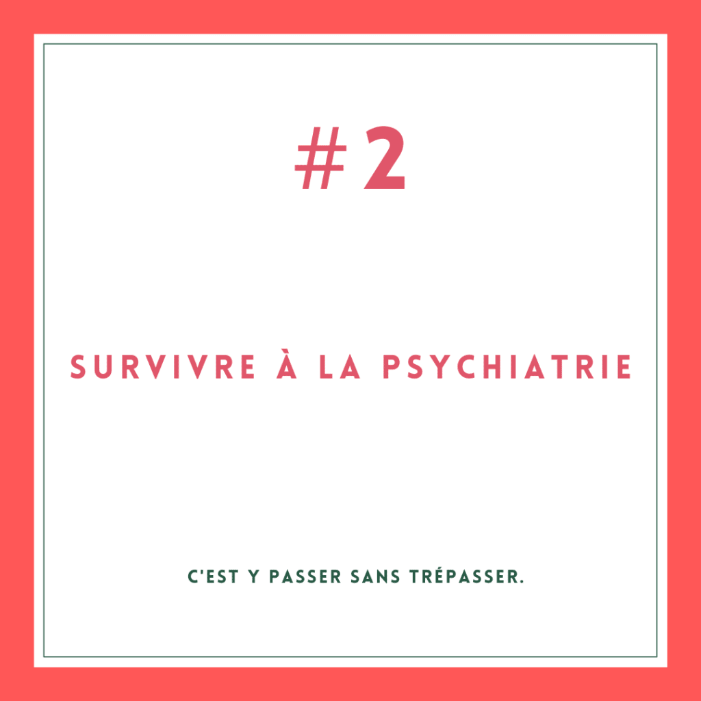 survivre à la psychiatrie #2